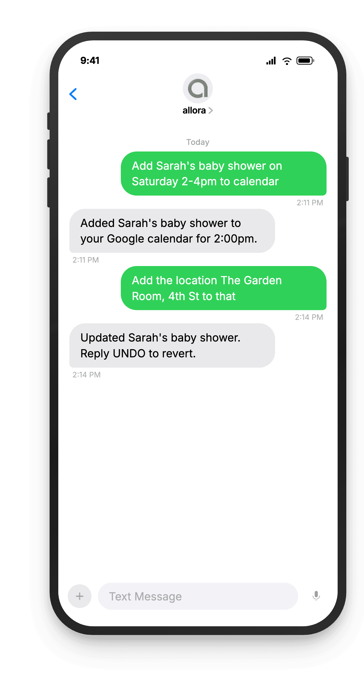 Text conversation: user texts 'Add Sarah's baby shower on Saturday 2-4pm to calendar', allora replies 'Added Sarah's baby shower to your Google calendar for 2:00pm.' User texts 'Add the location The Garden Room, 4th St to that', allora replies 'Updated Sarah's baby shower. Reply UNDO to revert.'